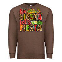 Chestnut no siesta let's fiesta Premium Sweatshirt - Zillion Design Studio
