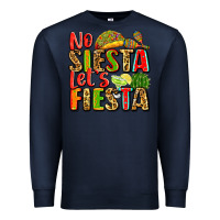 Navy no siesta let's fiesta Premium Sweatshirt - Zillion Design Studio