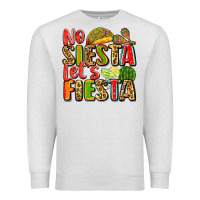 No Siesta Let's Fiesta Premium Sweatshirt | Teevron
