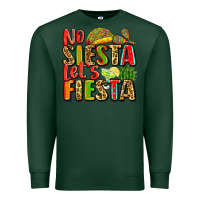 Sports Green no siesta let's fiesta Premium Sweatshirt - Zillion Design Studio