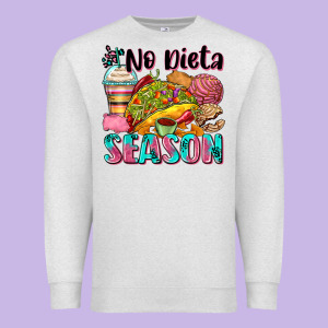 No Dieta Season Premium Sweatshirt Designed By Zillion Design Studio