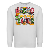Dove Grey nacho average teacher Premium Sweatshirt - Zillion Design Studio