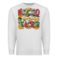 Oatmeal Heather nacho average teacher Premium Sweatshirt - Zillion Design Studio