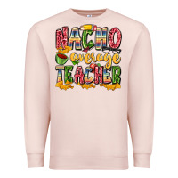 Pale Pink nacho average teacher Premium Sweatshirt - Zillion Design Studio