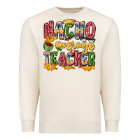 Sandshell nacho average teacher Premium Sweatshirt - Zillion Design Studio