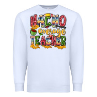 White nacho average teacher Premium Sweatshirt - Zillion Design Studio
