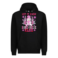 Black let it snow somewhere else Premium Hoodie - AdoDesignShop