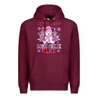 Burgundy let it snow somewhere else Premium Hoodie - AdoDesignShop
