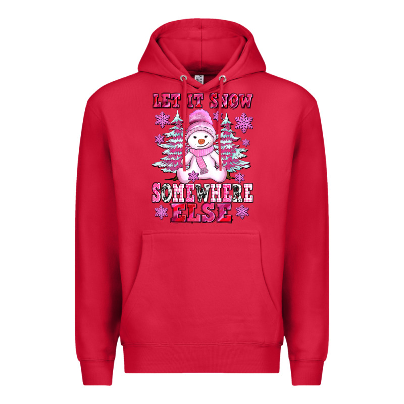 Let It Snow Somewhere Else Premium Hoodie by AdoDesignShop | Teevron