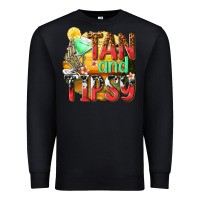 Black tan and tipsy Premium Sweatshirt - texasbilliewilder