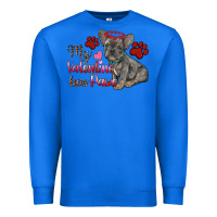 True Royal my valentine has paws french bulldog Premium Sweatshirt - RanaPortraitStore