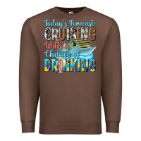 Chestnut todays forecast  cruising with a chance of drinkin Premium Sweatshirt - texasbilliewilder