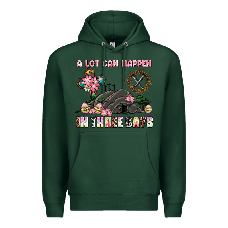 Easter A Lot Can Happen In Three Days Premium Hoodie by AdoDesignShop | Teevron