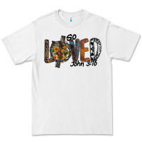 White so loved jhon 3.16 Premium Tee - SublimationCraftShop