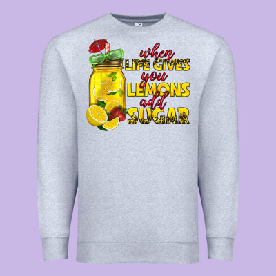 When Life Gives You Lemons Add Sugar Premium Sweatshirt Designed By Texasbilliewilder