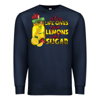 Navy when life gives you lemons add sugar Premium Sweatshirt - texasbilliewilder