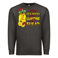 Smoke when life gives you lemons add sugar Premium Sweatshirt - texasbilliewilder