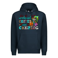 Navy weekend coffee and camping Premium Hoodie - AdoDesignShop