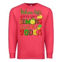 Cardinal when life gives you lemons grab the vodka Premium Sweatshirt - texasbilliewilder