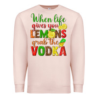 Pale Pink when life gives you lemons grab the vodka Premium Sweatshirt - texasbilliewilder