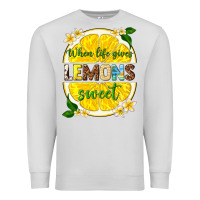 Dove Grey when life gives lemons sweet Premium Sweatshirt - texasbilliewilder