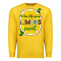 Lemon when life gives lemons sweet Premium Sweatshirt - texasbilliewilder