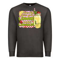 Smoke when life gives you lemons make lemonade Premium Sweatshirt - texasbilliewilder