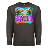 Smoke your future is bright Premium Sweatshirt - texasbilliewilder