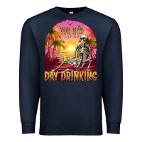 Navy you had me at day drinking Premium Sweatshirt - texasbilliewilder
