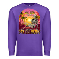 Purple you had me at day drinking Premium Sweatshirt - texasbilliewilder