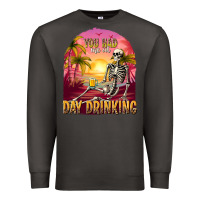 Smoke you had me at day drinking Premium Sweatshirt - texasbilliewilder