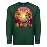 Sports Green you had me at day drinking Premium Sweatshirt - texasbilliewilder