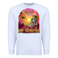 White you had me at day drinking Premium Sweatshirt - texasbilliewilder