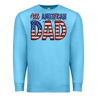 Ocean Blue all american dad Premium Sweatshirt - Zillion Design Studio