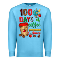 Ocean Blue 100 days of coffee and chaos Premium Sweatshirt - texasbilliewilder