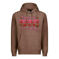 Chestnut buy me chocolate and tell me i'm pretty Premium Hoodie - JahusDesignShop