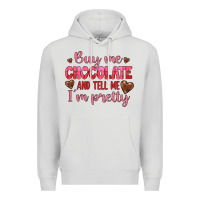 Dove Grey buy me chocolate and tell me i'm pretty Premium Hoodie - JahusDesignShop