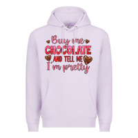 Lilac buy me chocolate and tell me i'm pretty Premium Hoodie - JahusDesignShop