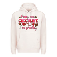 Pale Pink buy me chocolate and tell me i'm pretty Premium Hoodie - JahusDesignShop
