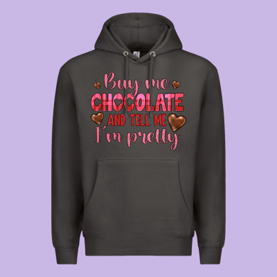 Buy Me Chocolate And Tell Me I'm Pretty Premium Hoodie Designed By Jahusdesignshop