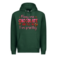 Sports Green buy me chocolate and tell me i'm pretty Premium Hoodie - JahusDesignShop