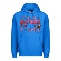 True Royal buy me chocolate and tell me i'm pretty Premium Hoodie - JahusDesignShop