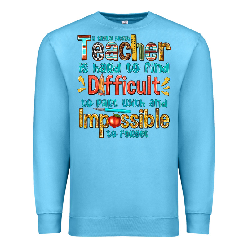 A Truly Great Teacher Premium Sweatshirt by texasbilliewilder | Teevron