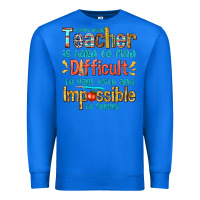 True Royal a truly great teacher Premium Sweatshirt - texasbilliewilder