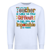 White a truly great teacher Premium Sweatshirt - texasbilliewilder
