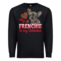 Black my frenchie is my valentine Premium Sweatshirt - RanaPortraitStore
