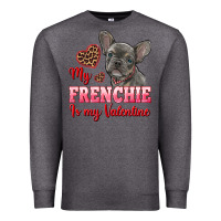Charcoal Heather my frenchie is my valentine Premium Sweatshirt - RanaPortraitStore