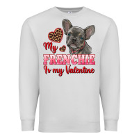 Dove Grey my frenchie is my valentine Premium Sweatshirt - RanaPortraitStore