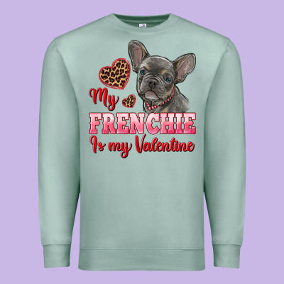 My Frenchie Is My Valentine Premium Sweatshirt Designed By Ranaportraitstore