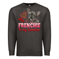 Smoke my frenchie is my valentine Premium Sweatshirt - RanaPortraitStore